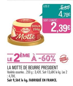 Président - La Motte De Beurre offre à 2,39€ sur Supermarché Match