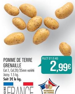 Pomme De Terre Grenaille offre à 2,99€ sur Supermarché Match