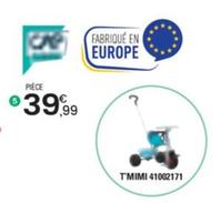 Cap - Tricycle confort - T'mimi offre à 39,99€ sur JouéClub