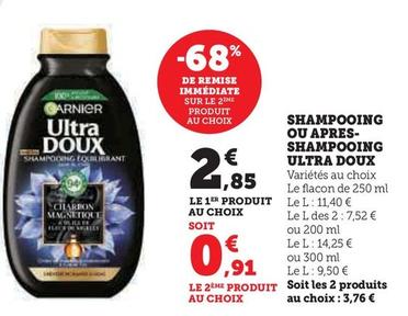 Garnier - Shampooing Ou Apres Shampooing Ultra Doux