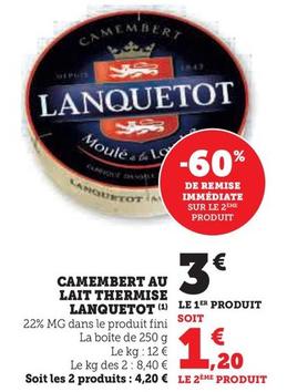 Lanquetot - Camembert Au Lait Thermise