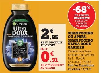 Garnier - Shampooing Ou Apres- Shampooing Ultra Doux