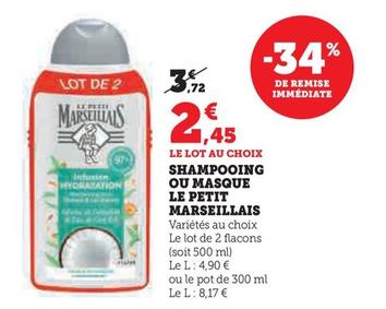 Le Petit Marseillais - Shampoing Ou Masque 