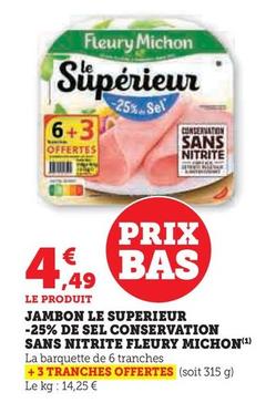 Fleury Michon - Jambon Le Superieur -25% De Sel Conservation Sans Nitrite