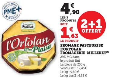 Fromagerie Milleret - Fromage Pasteurise L'Ortolan 