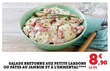 Salade Bretonne Aux Petits Lardons Ou Pates Au Jambon Et A L'emmental 