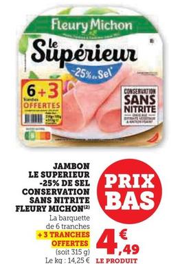 Fleury Michon - Jambon Le Superieur -25% De Sel Prix Conservation Sans Nitrite