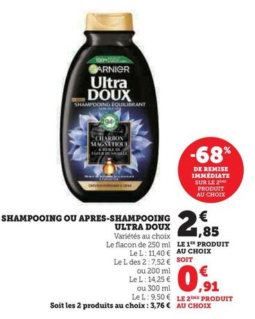 Garnier - Shampooing Ou Apres-shampooing Ultra Doux