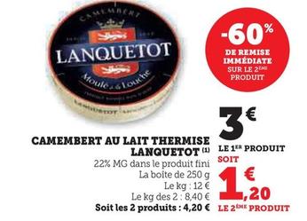 Lanquetot - Camembert Au Lait Thermise