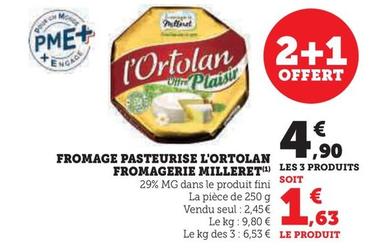Fromagerie Milleret - Fromage Pasteurise L'ortolan