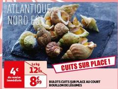 Bulots Cuits Sur Place Au Court Bouillon De Légumes offre à 8,99€ sur Auchan Hypermarché
