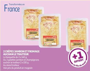 Auchan - 2 Crêpes Jambon Et Fromage Le Traiteur