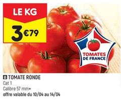 Tomates Ronde  offre à 3,79€ sur Leader Price