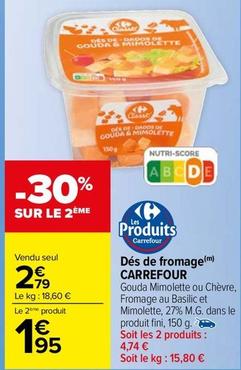 Carrefour - Dés De Fromage offre à 2,79€ sur Carrefour Market