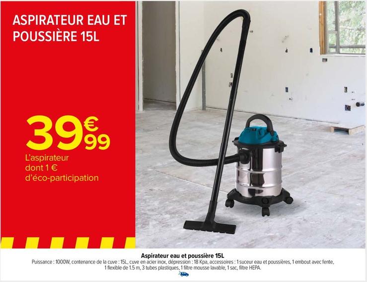 Hepa - Aspirateur Eau Et Poussière 15L offre à 39,99€ sur Carrefour Market