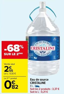 Cristaline - Eau De Source offre à 2,55€ sur Carrefour Market