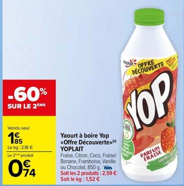 Yoplait - Yaourt À Boire Yop <<Offre Decouverte>> offre à 1,85€ sur Carrefour Market