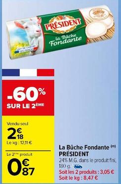 Président - La Bûche Fondante offre à 2,18€ sur Carrefour Market