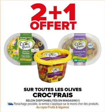 Croc'Frais - Sur Toutes Les Olives  offre sur Carrefour Market