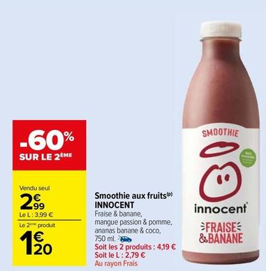 Innocent - Smoothie Aux Fruits offre à 1,2€ sur Carrefour Market