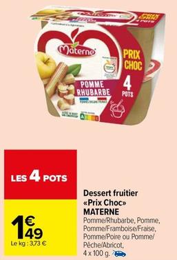 Materne - Dessert Fruitier <<Prix Choc>> offre à 1,49€ sur Carrefour Market