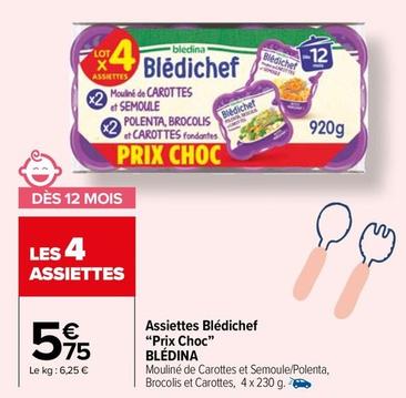 Blédina - Assiettes Blédichef "prix Choc" offre à 5,75€ sur Carrefour Market