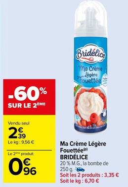 Bridélice - Ma Crème Légère Fouettée offre à 2,39€ sur Carrefour Market