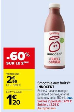 Innocent - Smoothie Aux Fruit offre à 2,99€ sur Carrefour Market
