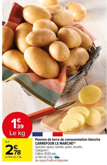 Carrefour - Pomme De Terre De Consommation Blanche Le Marche offre à 2,78€ sur Carrefour Market