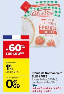 Elle & Vire - Crème De Normandie offre à 1,73€ sur Carrefour Market