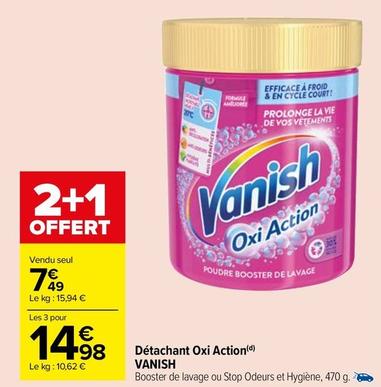 Vanish - Détachant Oxi Action offre à 7,49€ sur Carrefour Market