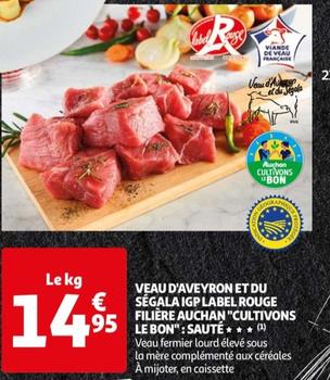 auchan - veau d'aveyron et du segala igp label rouge filière "cultivons le bon": sauté