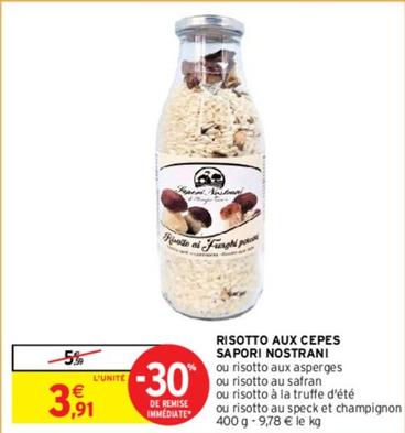 Sapori Nostrani - Risotto Aux Cepes offre à 3,91€ sur Intermarché