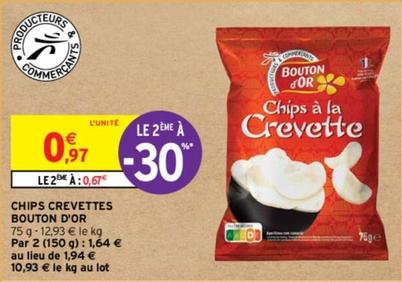 Bouton D'or - Chips Crevettes offre à 0,97€ sur Intermarché