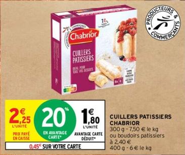 Chabrior - Cuillers Pâtisserie offre à 1,8€ sur Intermarché