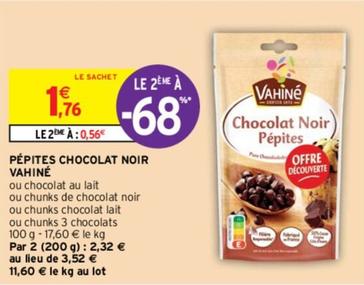 Vahiné - Pepites Chocolat Noir  offre à 1,76€ sur Intermarché