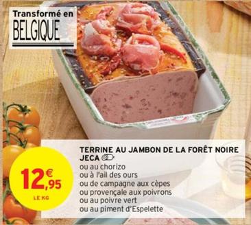 Terrine Au Jambon De La Forêt Noire Jeca offre à 12,95€ sur Intermarché