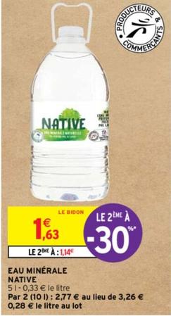 Native - Eau Minérale offre à 1,63€ sur Intermarché