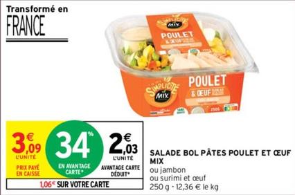 Mix - Salade Bol Pâtes Poulet Et Oeuf offre à 2,03€ sur Intermarché
