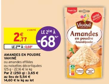 Vahiné - Amandes En Poudre  offre à 2,77€ sur Intermarché