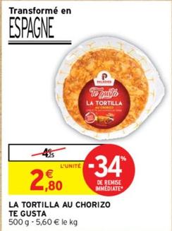 Te Gusta - La Tortilla Au Chorizo offre à 2,8€ sur Intermarché