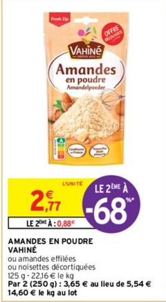 Vahiné - Amandes En Poudre offre à 2,77€ sur Intermarché
