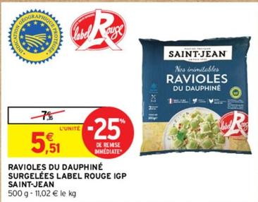 Saint Jean - Ravioles Du Dauphiné Surgelées Label Rouge IGP offre à 5,51€ sur Intermarché