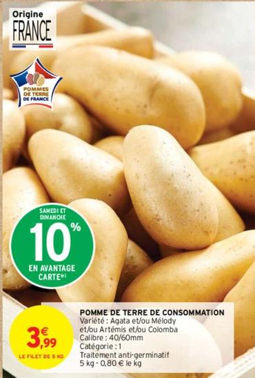 Pomme De Terre De Consommation offre à 3,99€ sur Intermarché