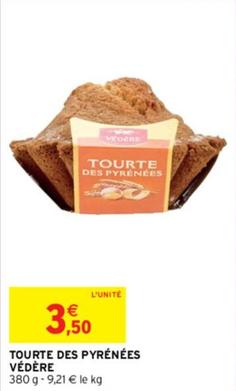 Biscuiterie Védère - Tourte Des Pyrénées offre à 3,5€ sur Intermarché