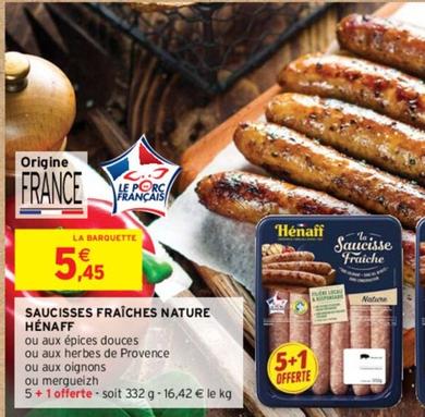 Hénaff - Saucisses Fraîches Nature offre à 5,45€ sur Intermarché