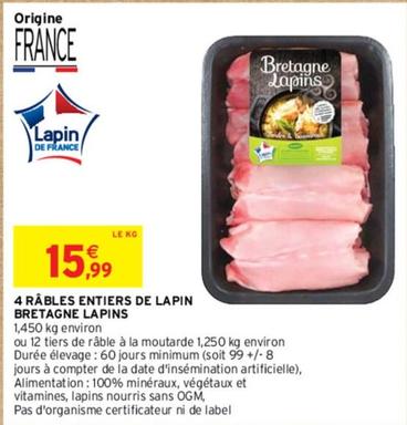 Bretagne Lapins - 4 Râbles Entiers De Lapin offre à 15,99€ sur Intermarché