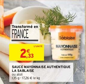 La Sablaise - Sauce Mayonnaise Authentique offre à 2,33€ sur Intermarché
