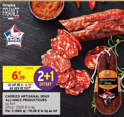 Alliance Producteurs - Chorizo Artisanal Doux offre à 6,39€ sur Intermarché