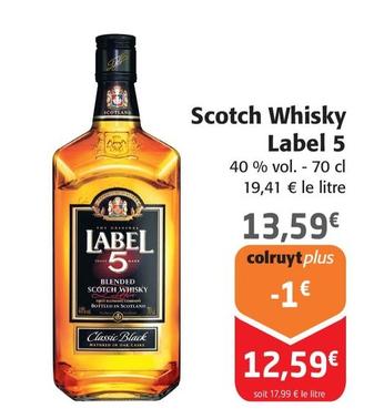 Label 5 - Scotch Whisky offre à 13,59€ sur Colruyt
